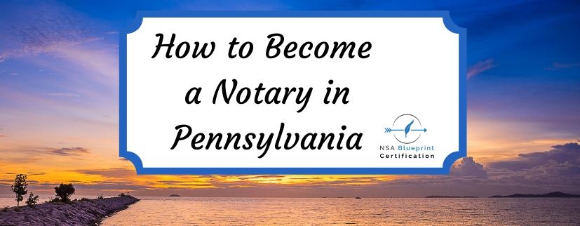 Smart Guide to How to Become a Notary in PA in 2025: Essential Steps and Tips